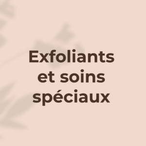 Exfoliants.Gommages.Masques visage